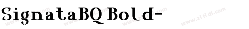 SignataBQ Bold字体转换 SignataBQ Bold字体转换
